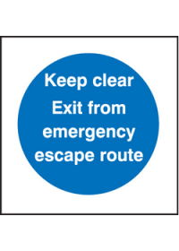 Keep clear exit/escape route sign
