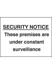 Security notice premises under constant sign