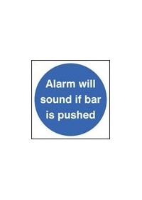 Alarm will sound if bar is pushed sign