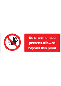 No unauthorised persons allowed sign