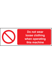 No loose clothing when operating machine sign