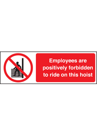 Employees are forbidden to ride on hoist sign