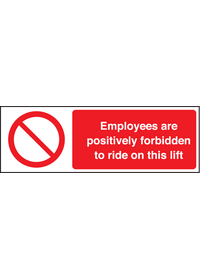Employees are forbidden to ride on lift sign