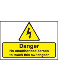 No unauthorised person to touch switchgear sign