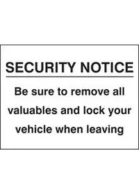 Security notice remove valuables/lock sign