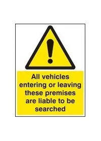 All vehicles entering/leaving searched sign