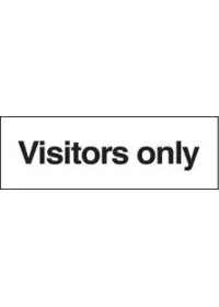 Visitors only sign