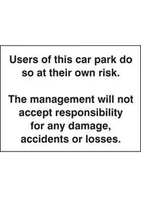 Users of this car park do so at own risk sign