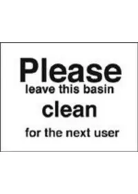 Please leave basin clean for next user sign