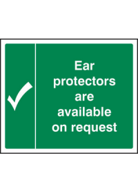 Ear protectors are available on request sign