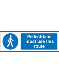 Pedestrians must use this route sign