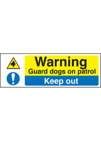 Warning guard dogs on patrol keep out sign