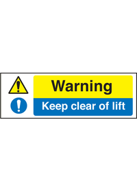 Warning keep clear of lift sign