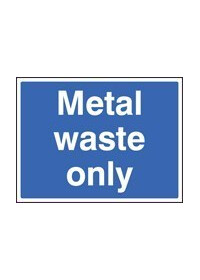 Metal waste only sign