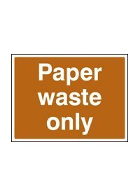 Paper waste only sign