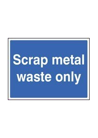 Scrap metal waste only sign