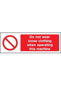 Do not wear loose clothing when operate sign 23634hv