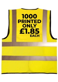 1000 Screen Printed Hi Vis vests only £1.85 each