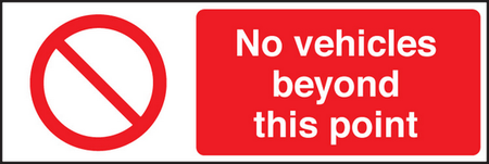 No vehicles beyond this point sign