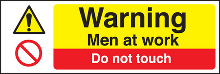 Men at work do not touch sign