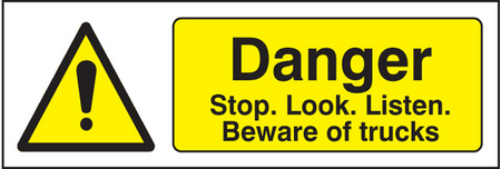 Danger stop/look/listen beware of trucks sign