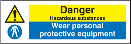 Danger hazardous substances wear PPE sign