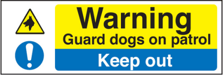 Warning guard dogs on patrol keep out sign