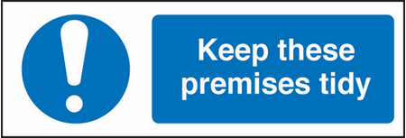 Keep premises tidy sign