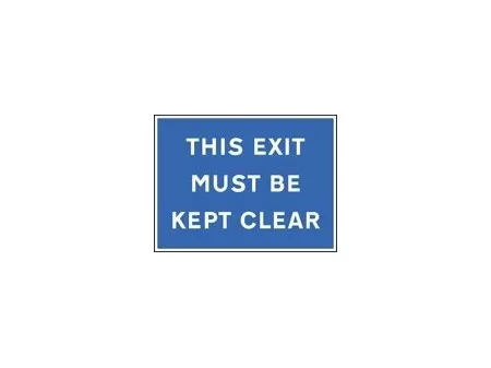 This exit must be kept clear sign