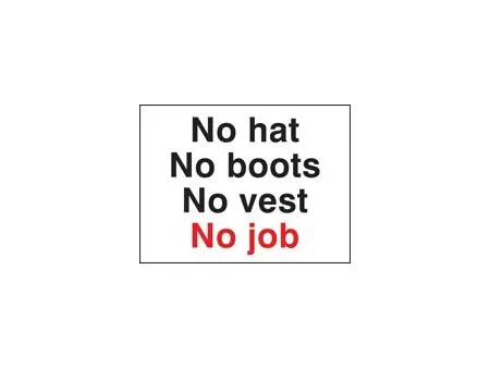 No hat no boots no vest no job sign