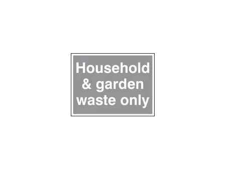Household and garden waste sign