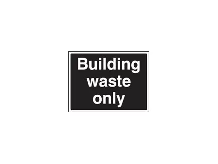 Building waste sign