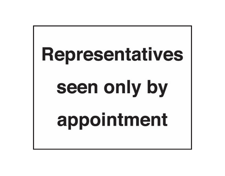 Representatives seen only by appointment sign