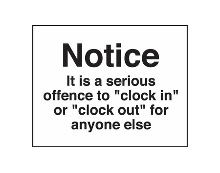 Serious offence to clock in/out sign