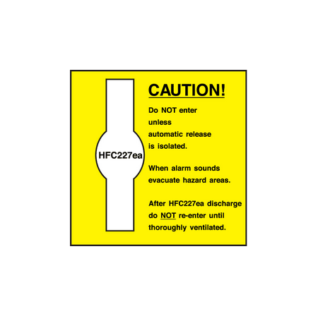 HFC227ea caution do not enter sign