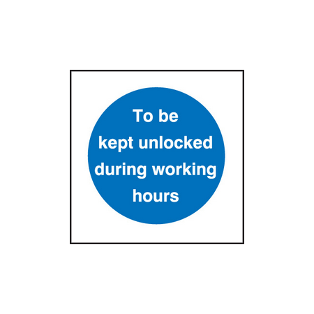 Kept unlocked/working hours sign
