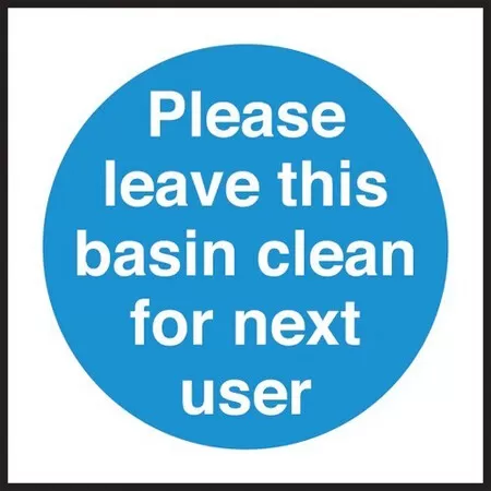 Please leave basin clean for next user sign 27031hv