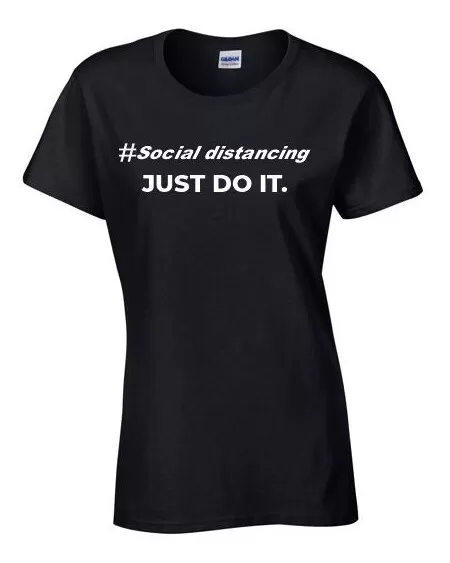 Ladies fitted  Hastag Social Distancing Tee Shirt