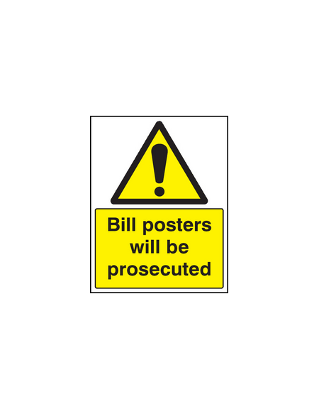 Bill posters will be prosecuted sign