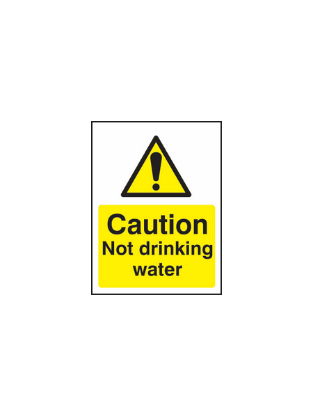 Caution not drinking water sign