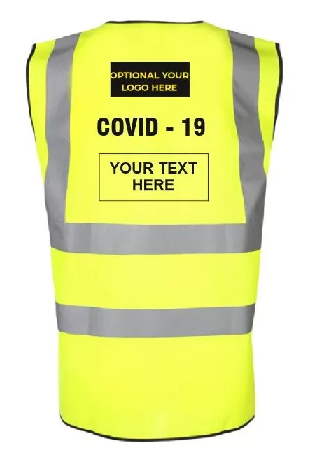 COVID 19  printed Hi Vis vest